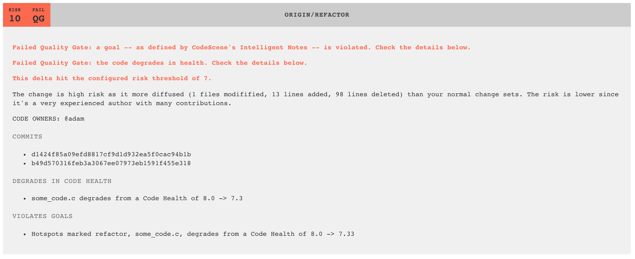 CodeScene notifies code owners when a quality gate fails.